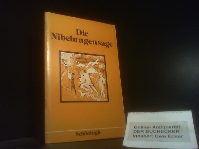 Die Nibelungensage : d. alten Sage u.d. Nibelungenlied nacherzählt. von / Schöninghs deutsche Textausgaben - Lentz, Heinrich