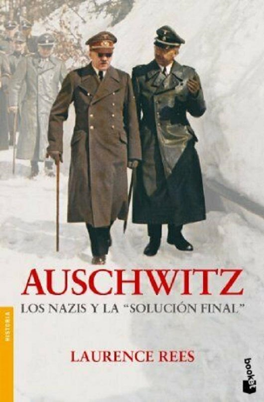 Auschwitz: Los Nazis Y La 