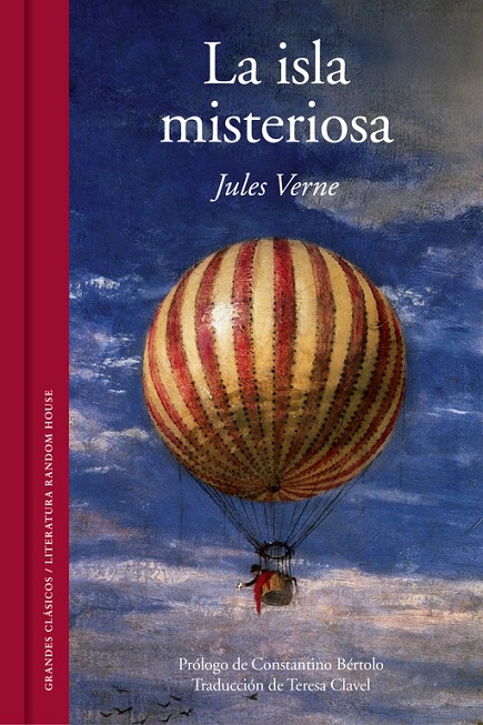 LA ISLA MISTERIOSA. PROLOGO DE CONSTANTINO BERTOLO TRADUCCION DE TERESA CLAVEL - VERNE JULES