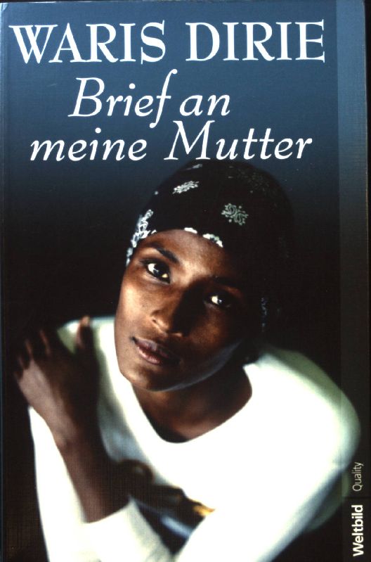 Brief an meine Mutter. Weltbild quality - Dirie, Waris