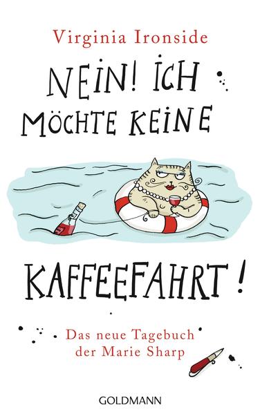 Nein! Ich möchte keine Kaffeefahrt!: Das neue Tagebuch der Marie Sharp (Virginia Ironside: Die Tagebücher der Marie Sharp, Band 3) - Ironside, Virginia und Sibylle Schmidt