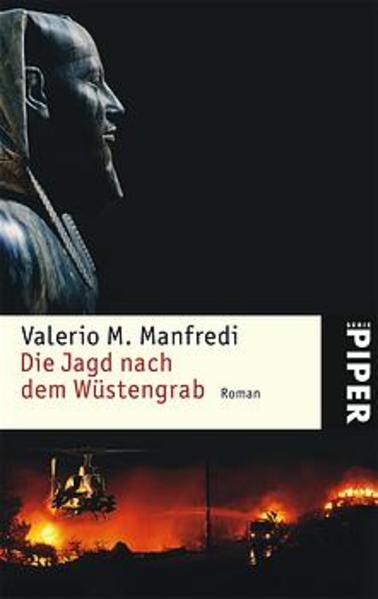 Die Jagd nach dem Wüstengrab: Roman (Piper Taschenbuch, Band 3863) - Manfredi Valerio, M. und Claudia Schmitt