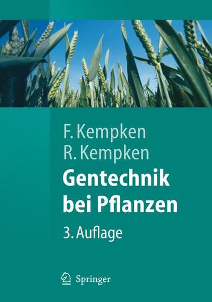Gentechnik bei Pflanzen: Chancen und Risiken (Springer-Lehrbuch) - Kempken, Frank und Renate Kempken
