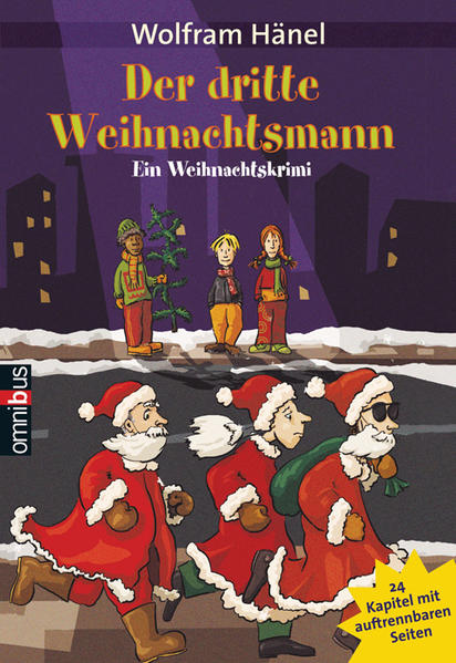Der dritte Weihnachtsmann: Ein Weihnachtskrimi in 24 Kapiteln - Hänel, Wolfram und Birgit Schössow