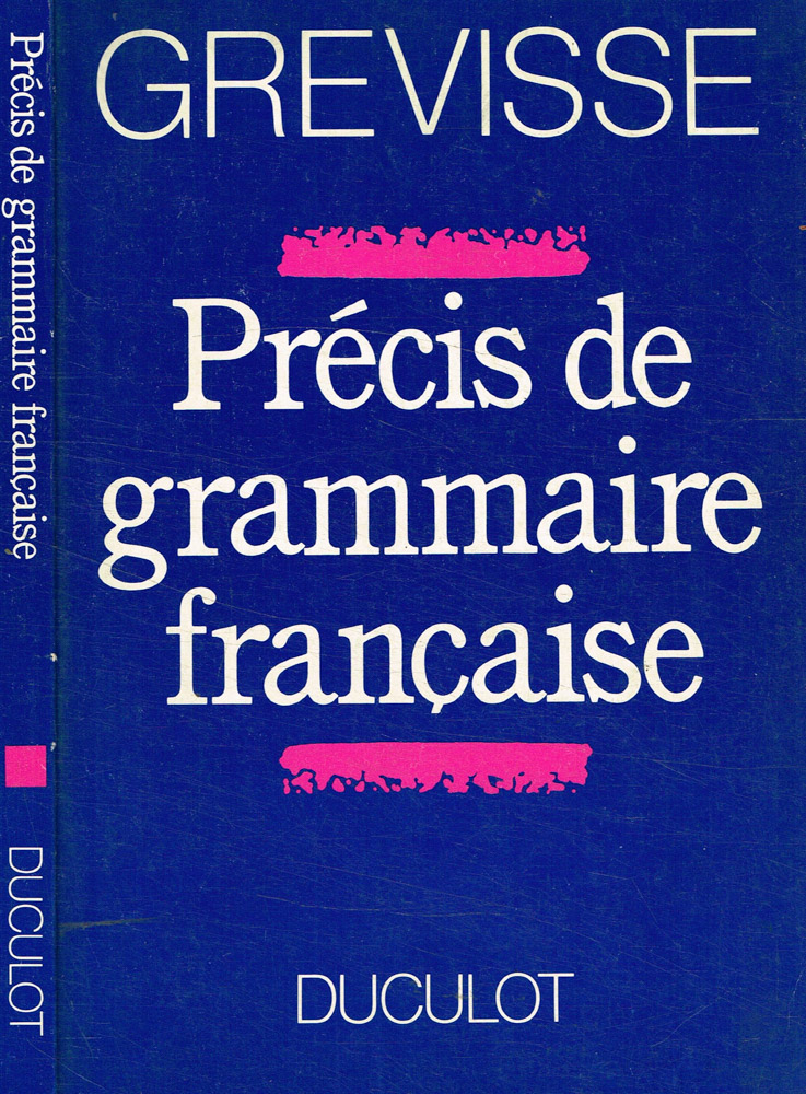 Précis de grammaire française - Maurice Grevisse