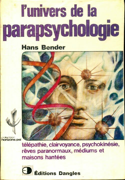 L'univers de la parapsychologie - Hans Bender - Hans Bender