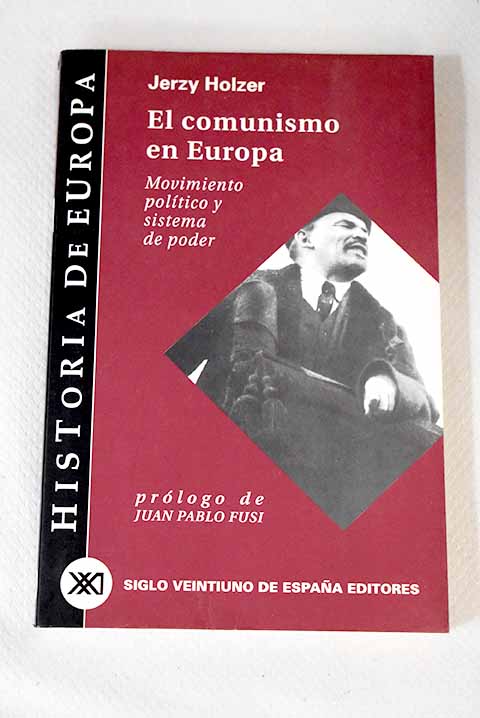 El comunismo en Europa - Holzer, Jerzy