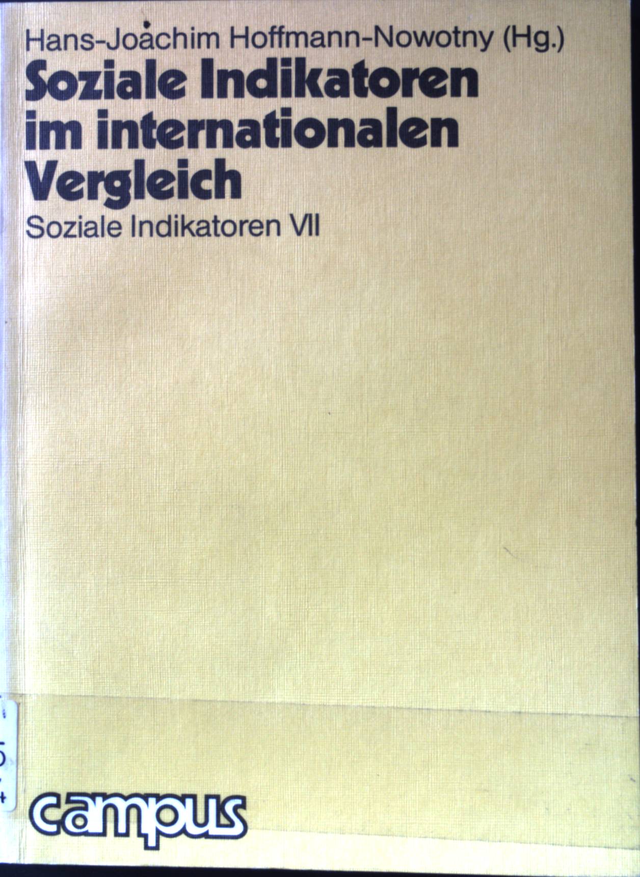Soziale Indikatoren im internationalen Vergleich. Soziale Indikatoren ; 7; - Hoffmann-Nowotny, Hans-Joachim
