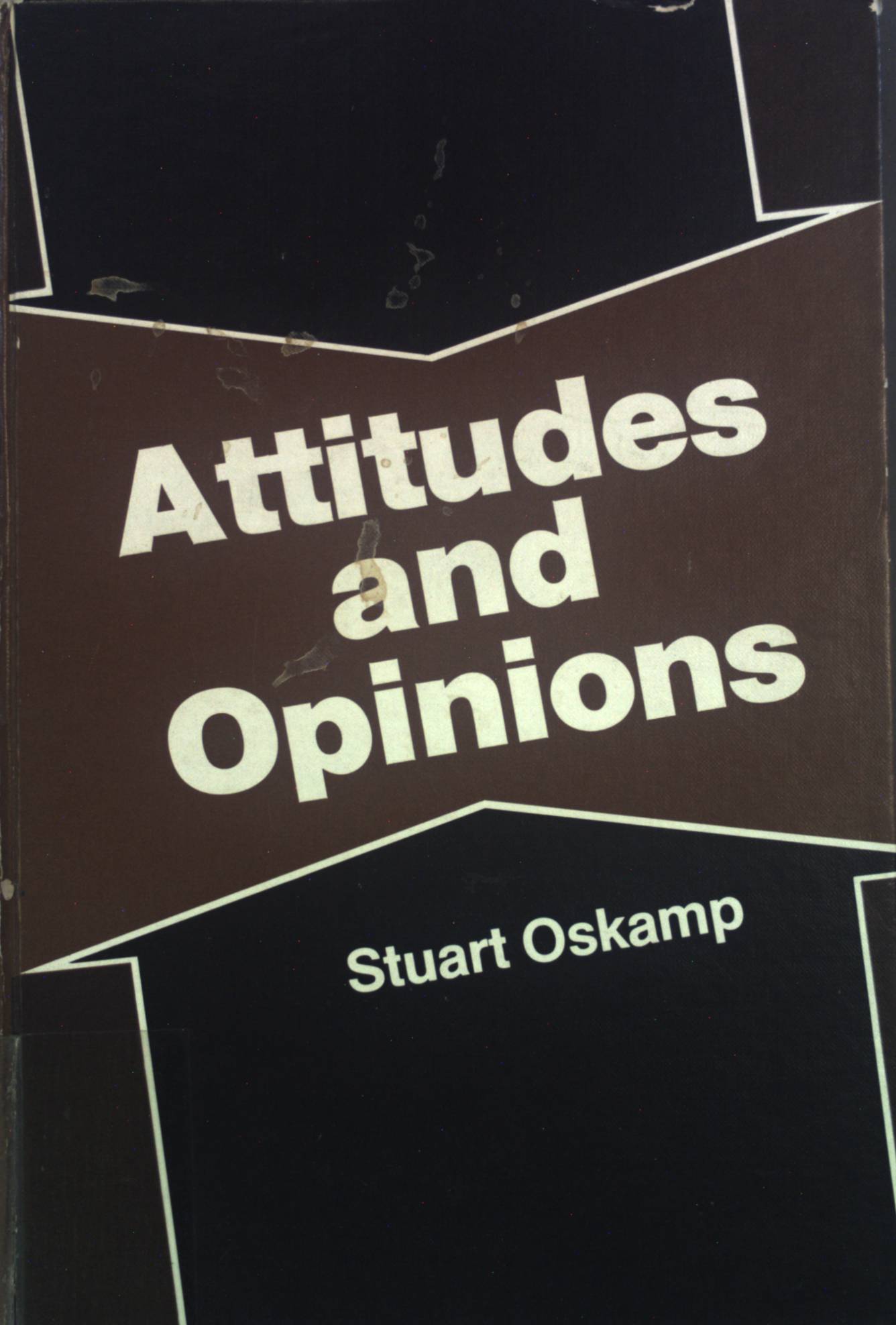 Attitudes and Opinions. - Oskamp, Stuart