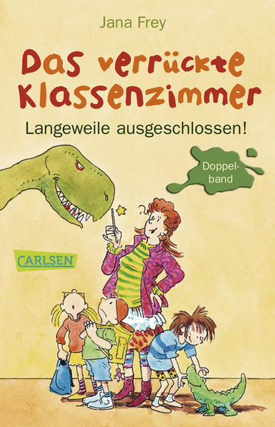 Das verrückte Klassenzimmer: Das verrückte Klassenzimmer - Langeweile ausgeschlossen!: Doppelband. Ein Schulausflug geht baden. Ein verwünschter Schultag - Frey, Jana