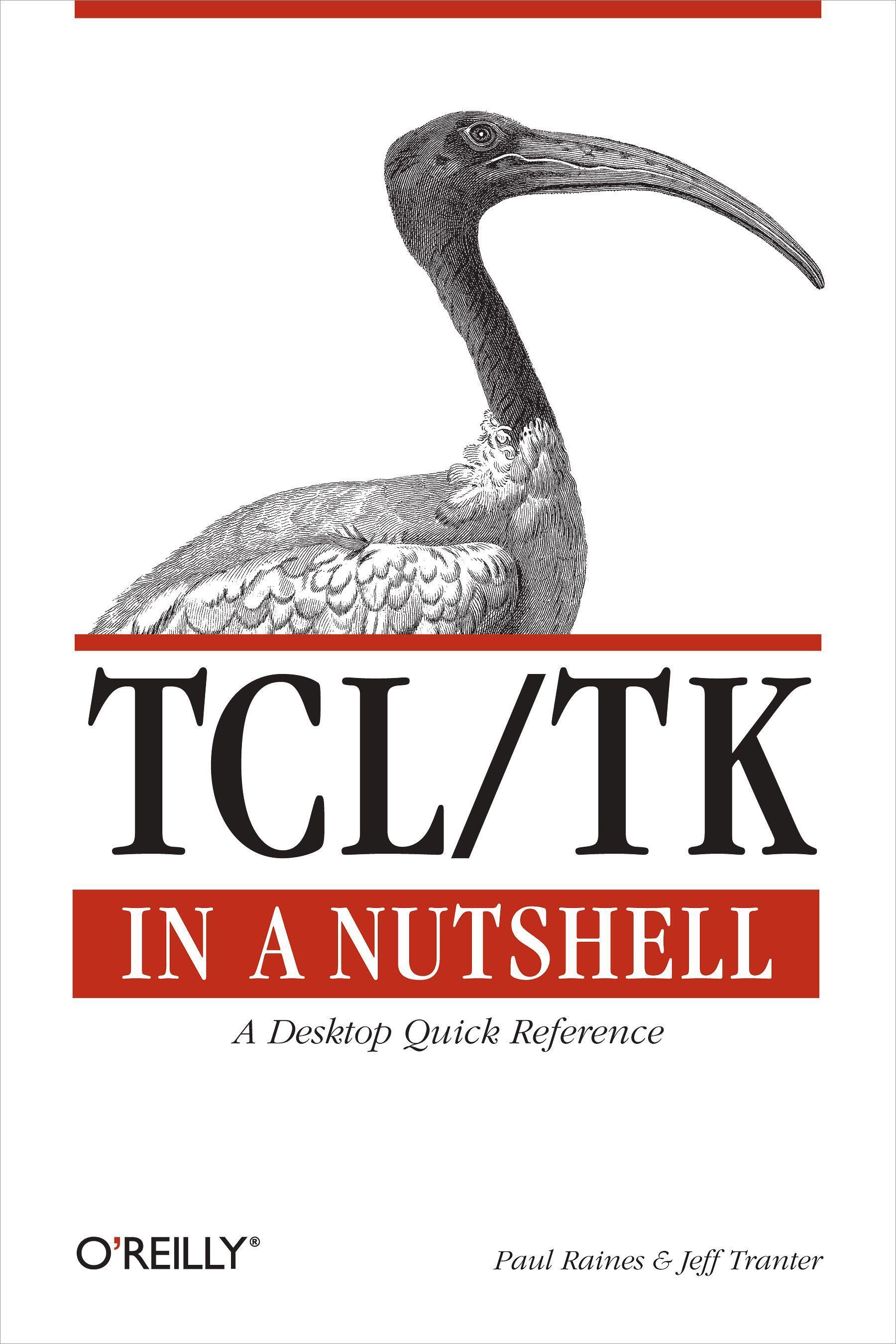 Tcl/TK in a Nutshell: A Desktop Quick Reference - Raines, Paul|Tranter, Jeff