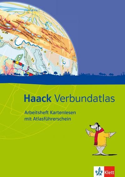 Haack Verbundatlas. Arbeitsheft Kartenlesen mit Atlasführerschein. Klasse 5 - Unknown