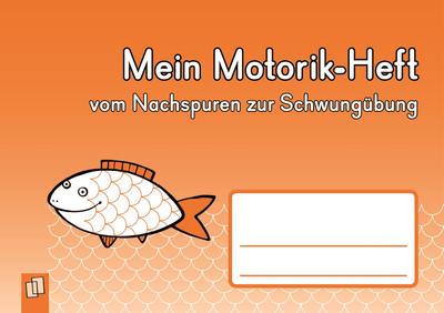 Mein Motorik-Heft : vom Nachspuren zur Schwungübung - Anja Boretzki