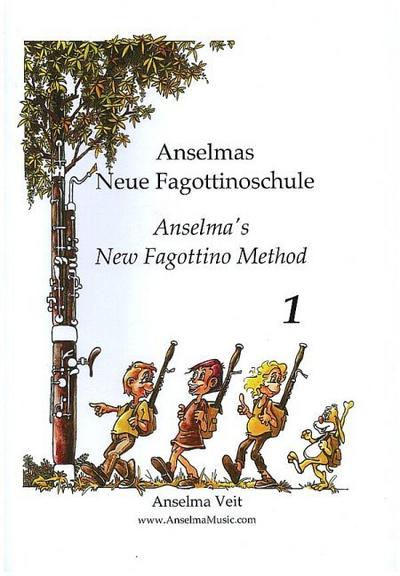 Anselmas neue Fagottinoschule Band 1für Fagottino (Quartfagott/Quintfagott) - Anselma Veit