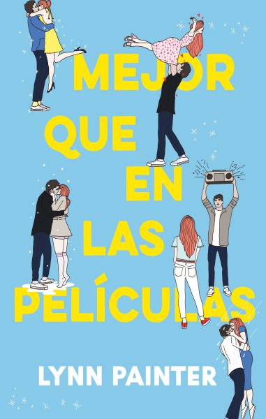  Mejor que en las películas (Spanish Edition): 9788419252180:  Painter, Lynn, Bédmar Payán, Icíar: Libros