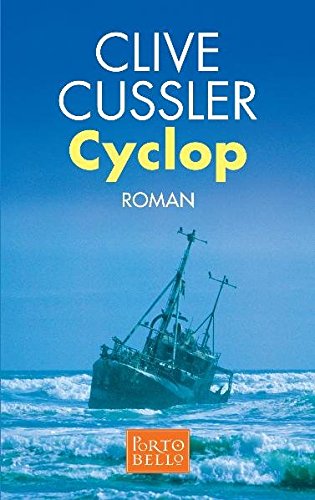 Cyclop Roman - Cussler, Clive und W.M. Riegel
