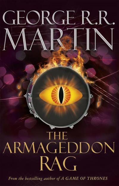 The Armageddon Rag - George R. R. Martin