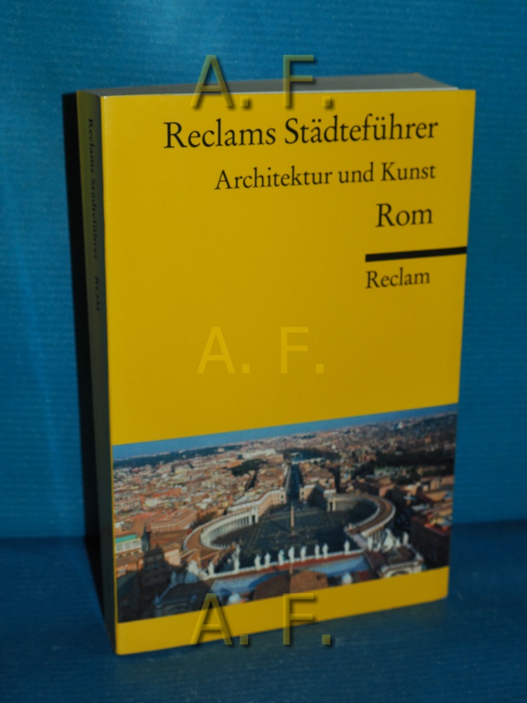 Rom. Reclams Universal-Bibliothek Nr. 18980, Reclams Städteführer Architektur und Kunst - Höcker, Christoph