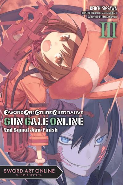 Sword Art Online Alternative Gun Gale Online, Vol. 3 (light novel) - Reki Kawahara