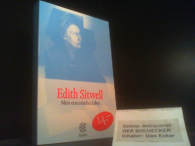 Mein exzentrisches Leben : Autobiographie. Aus dem Engl. von Karl A. Klewer / Fischer ; 13559 - Sitwell, Edith