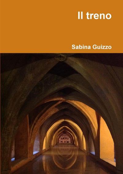 Il treno - Sabina Guizzo