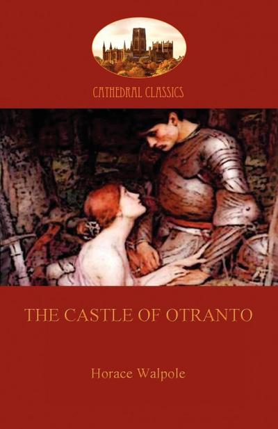 The Castle of Otranto (Aziloth Books) - Horace Walpole