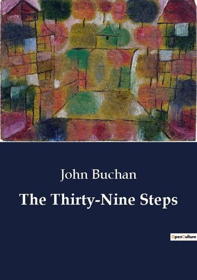The Thirty-Nine Steps - John Buchan
