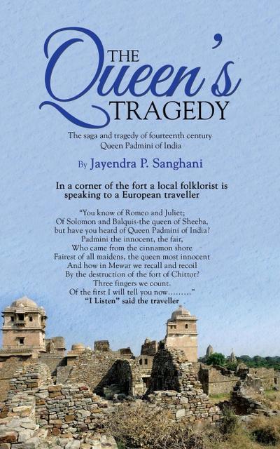 The Queen's Tragedy - Jayendra P. Sanghani