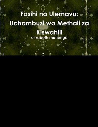 Fasihi na Ulemavu : Uchambuzi wa Methali za Kiswahili - Elizabeth Mahenge