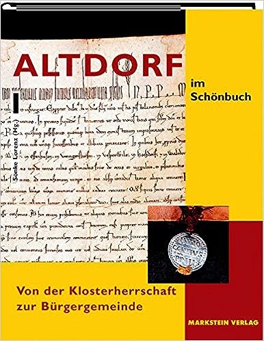 Altdorf im Schönbuch. Von der Klosterherrschaft zur Bürgergemeinde. - Lorenz, Sönke