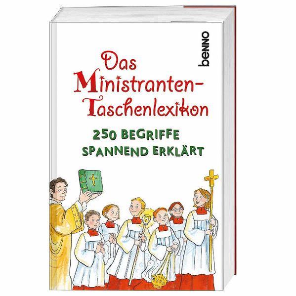 Das Ministranten-Taschenlexikon: 250 Begriffe spannend erklärt - Kokschal, Peter