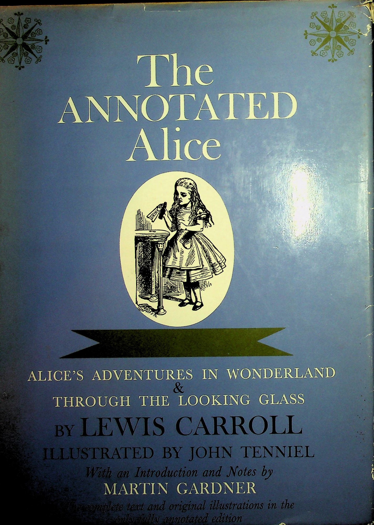 The Annotated Alice - Lewis Carroll, with Introduction and Notes by Martin Gardner