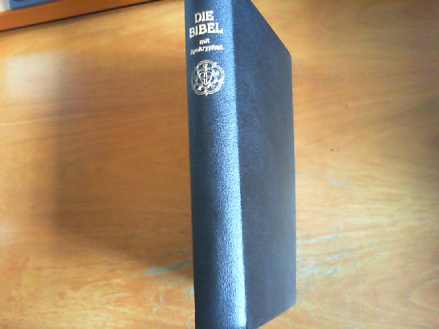 Die Bibel Nach Martin Luther Mit Apokryphen Die Bibel. Nach der Übersetzung Martin Luthers. Mit Apokryphen