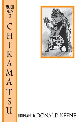 The Major Plays of Chikamatsu (Paperback or Softback) - Keene, Donald