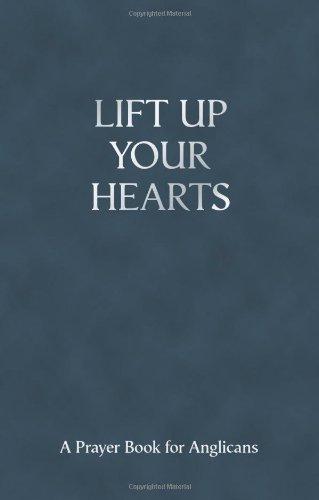 Lift Up Your Hearts: A Prayer Book For Anglicans - Davison, Dr Andrew