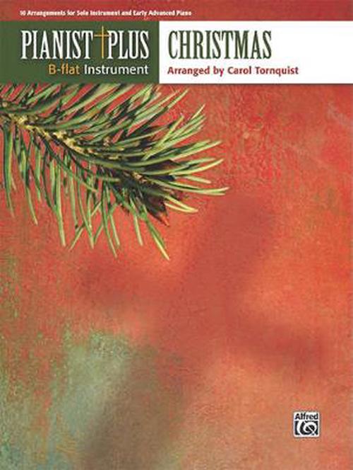 Pianist Plus -- Christmas: 10 Arrangements for Solo Instrument and Early Advanced Piano (Paperback) - Alfred Publishing