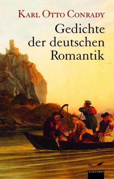 Gedichte der deutschen Romantik - Conrady, Karl Otto