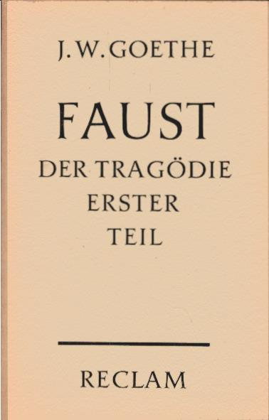 Faust : Der Tragödie 1. Teil. Johann Wolfgang Goethe / [Reclams] Universal-Bibliothek ; Nr. 1/1a - Goethe, Johann Wolfgang von