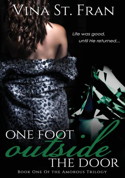 One Foot Outside The Door - Vina St. Fran