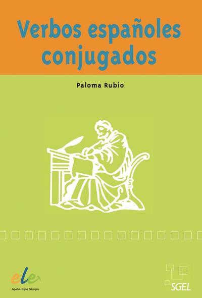 Verbos españoles conjugados : Grammatik - Paloma Rubio