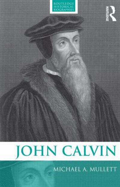 John Calvin - Michael Mullett