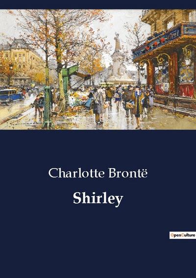 Shirley - Charlotte Brontë