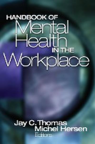 Handbook of Mental Health in the Workplace - Jay C. Thomas