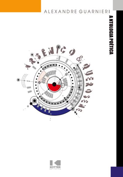 Arsênico e Querosene - Alexandre Guarnieri
