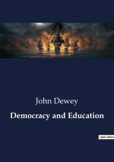 Democracy and Education - John Dewey