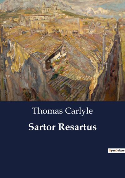 Sartor Resartus - Thomas Carlyle