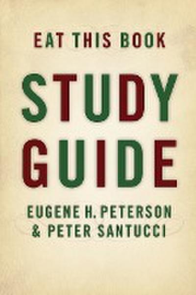 Eat This Book : Study Guide (Study Guide) - Eugene Peterson