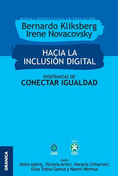 Hacia la inclusión digital : Enseñanzas de Conectar Igualdad - Bernardo Kliksberg