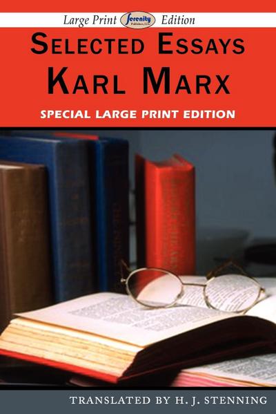 Selected Essays (Large Print Edition) - Karl Marx