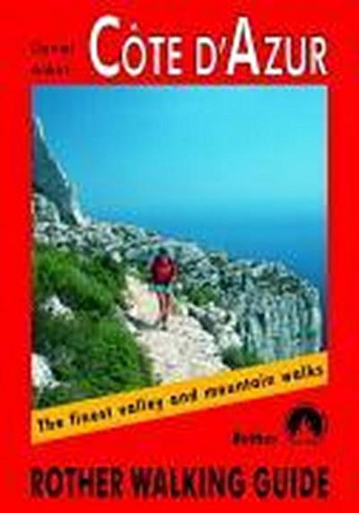Cote d'Azur : The Finest Valley and Mountain Walks - ROTH.E4817 - Daniel Anker